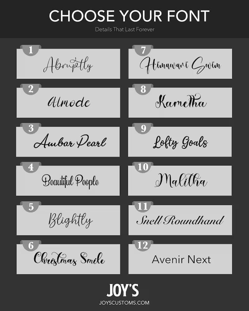 A digital font selection chart titled 'CHOOSE YOUR FONT' showing 12 script font options in two columns on a dark gray background. The fonts include Abruptly, Hinavari Swim, Alinode, Kameth, Aubar Pearl, Lofty Goals, Beautiful People, Blightly, Christmas Smile, Snell Roundhand, Avenir Next, and others.